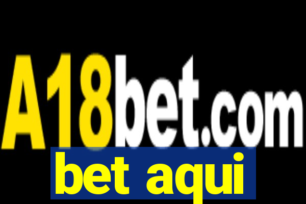 bet aqui